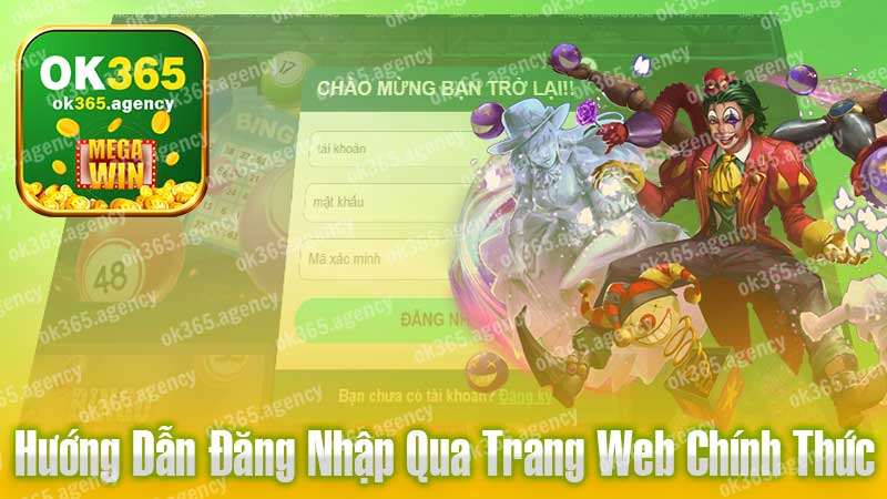 Hướng dẫn đăng nhập OK365 qua trang web chính thức.